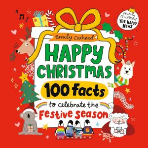 Happy Christmas: 100 Facts to Celebrate the Festive Season - SIGNED COPY